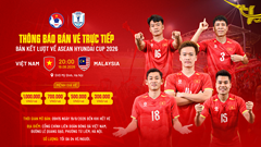 Mở bán vé trực tiếp trận Việt Nam - Malaysia từ 9h15 ngày 19.8
