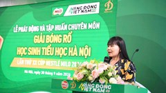 Phát động sân chơi bóng rổ dành cho học sinh tiểu học Hà Nội