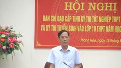 Chuẩn bị kỳ thi THPT an toàn, nghiêm túc, khách quan