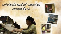Kỳ 1 - Giữ hồn cốt nghề dệt vải lanh trong nếp sống người Mông