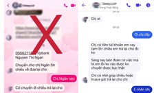 Cảnh giác thủ đoạn chiếm tài khoản mạng xã hội, giả danh người thân để lừa tiền