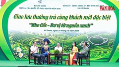 Thái Nguyên đưa di sản trà thành động lực phát triển du lịch văn hóa