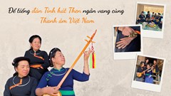 Làn điệu Then vùng Việt Bắc hòa vào dòng chảy Thanh âm Việt Nam