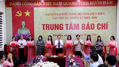 Khai trương Trung tâm Báo chí phục vụ Đại hội đảng bộ tỉnh Điện Biên lần thứ XV