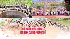 (Emagazine) Vui hội Nàng Han với người Thái trắng nơi biên cương Phong Thổ