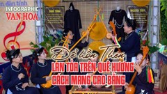 (Infographic) Để hồn Then lan tỏa trên quê hương cách mạng Cao Bằng
