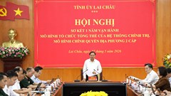 Lai Châu: Bộ máy chính quyền địa phương 2 cấp vận hành thông suốt, hiệu quả