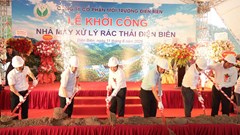 Điện Biên khởi công nhà máy xử lý rác thải hiện đại trị giá 237,5 tỉ đồng