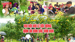 (Emagazine) Về Tân Phong vui hội hái lê sôi động, đậm đà bản sắc văn hóa