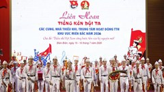 Hơn 1000 thiếu nhi tham gia Liên hoan “Tiếng kèn Đội ta” khu vực phía Bắc