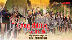 (Emagazine) “Cồng chiêng cuối tuần” - đánh thức không gian văn hóa giữa lòng phố núi