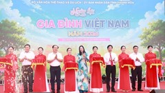 Ngày hội Gia đình Việt Nam - nơi tôn vinh những giá trị gia đình