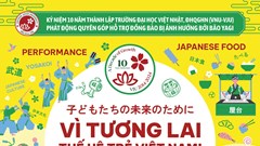 Nhiều hoạt động văn hóa đặc sắc nhân kỷ niệm 10 năm thành lập Trường Đại học Việt Nhật