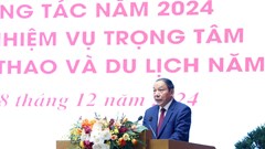 “Văn hóa là nền tảng - Thể thao là sức mạnh - Du lịch phát triển bền vững”