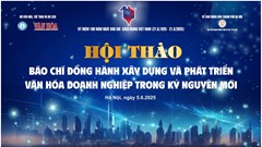Báo chí đồng hành xây dựng và phát triển văn hóa doanh nghiệp trong kỷ nguyên mới