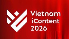 “Vietnam iContent 2026”: Lan tỏa hành trình “Sống rực rỡ”