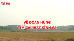 Về Đoan Hùng tìm câu hát Sình ca