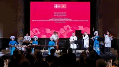 Chương trình Hòa nhạc hữu nghị đặc biệt chào mừng kỷ niệm 55 năm thiết lập quan hệ ngoại giao Việt Nam - Đan Mạch