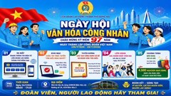 Lần đầu tiên tổ chức Ngày hội Văn hóa công nhân Việt Nam