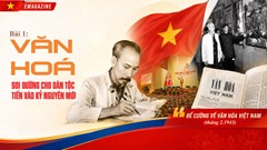 Kỳ 1: Văn hoá soi đường cho dân tộc tiến vào kỷ nguyên mới