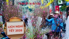 Lịch nghỉ 2026 xịn nhất từ trước đến nay: Tổng cộng 26 ngày lễ, Tết hưởng nguyên lương, nhiều kỳ nghỉ dài