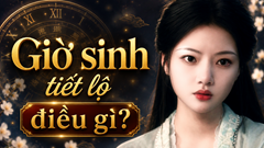 3 khung giờ sinh “vàng”: Phụ nữ sinh vào giờ này cả đời không lo thiếu tiền