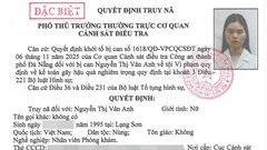 Khởi tố bổ sung vụ Phòng khám Đa khoa Quốc tế Đà Nẵng, truy nã đặc biệt kế toán