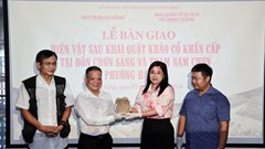 Bàn giao 88 hiện vật sau khai quật tại Đồn Chơn Sảng và Trạm Nam Chơn