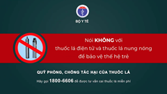 Đồng loạt phát TV spot về tác hại của thuốc lá điện tử