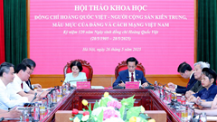 Hội thảo khoa học về đồng chí Hoàng Quốc Việt 