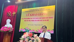 Khai giảng lớp “Bồi dưỡng theo tiêu chuẩn chức danh nghề nghiệp biên tập viên, phóng viên” năm 2025