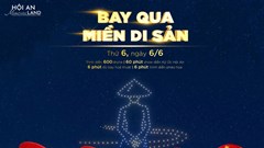 “Bay qua miền di sản”- Trải nghiệm mùa hè sôi động tại Đảo Ký ức Hội An