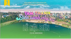 Chuỗi hoạt động hứa hẹn sẽ “bùng nổ” tại Lễ hội biển Tam Thanh 2026