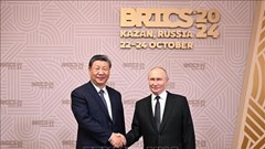 Nga - Trung Quốc thúc đẩy hợp tác đa phương thông qua BRICS, SCO