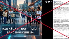 Bài 1 - Nhận diện thủ đoạn xuyên tạc Nghị định 174