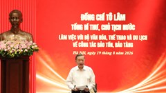 Tổng Bí thư, Chủ tịch nước Tô Lâm làm việc với Bộ VHTTDL về công tác bảo tồn, bảo tàng