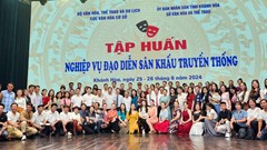 Tập huấn nghiệp vụ đạo diễn sân khấu truyền thống