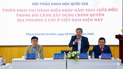 Triển khai thi hành Hiến pháp 2013 sửa đổi trong bối cảnh chính quyền địa phương 2 cấp