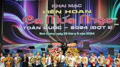 Khai mạc Liên hoan Ca múa nhạc toàn quốc năm 2024  ​