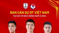 Tuyển Việt Nam có ban cán sự mới tại ASEAN Cup 2024