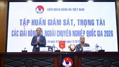 Tập huấn giám sát và trọng tài các giải bóng đá ngoài chuyên nghiệp quốc gia 2026