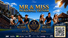Mr & Miss Pickleball Vietnam 2026 có tổng giá trị giải thưởng lên đến 1,3 tỉ đồng
