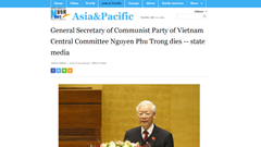 Báo chí quốc tế đồng loạt đưa tin Tổng Bí thư Nguyễn Phú Trọng từ trần