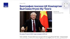 Báo chí quốc tế ca ngợi cuộc đời, sự nghiệp của Tổng Bí thư Nguyễn Phú Trọng