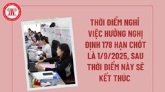 Kết thúc chính sách nghỉ việc theo Nghị định 178 từ ngày 1.9