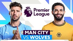 Nhận định trận đấu Man City vs Wolves, 2h00 ngày 3.5: Thử lửa bản lĩnh, đo niềm tin bay xa