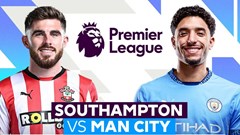 Nhận định trận đấu Southampton vs Man City, 21h00 ngày 10.5: Miếng mồi ngon giữa cơn khát điểm