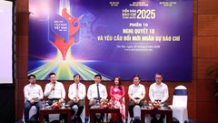 Thực hiện Nghị quyết 18 trong lĩnh vực báo chí: Tái định hình tư duy, nâng tầm vai trò người làm báo