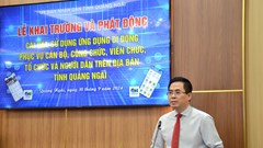 Quảng Ngãi phát động cài đặt, sử dụng Ứng dụng di động phục vụ cán bộ, công chức, viên chức, tổ chức và người dân