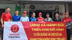 “Phủ sóng” không dùng tiền mặt ở nông thôn